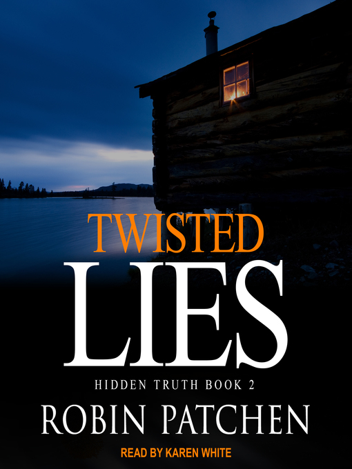 Title details for Twisted Lies by Robin Patchen - Wait list